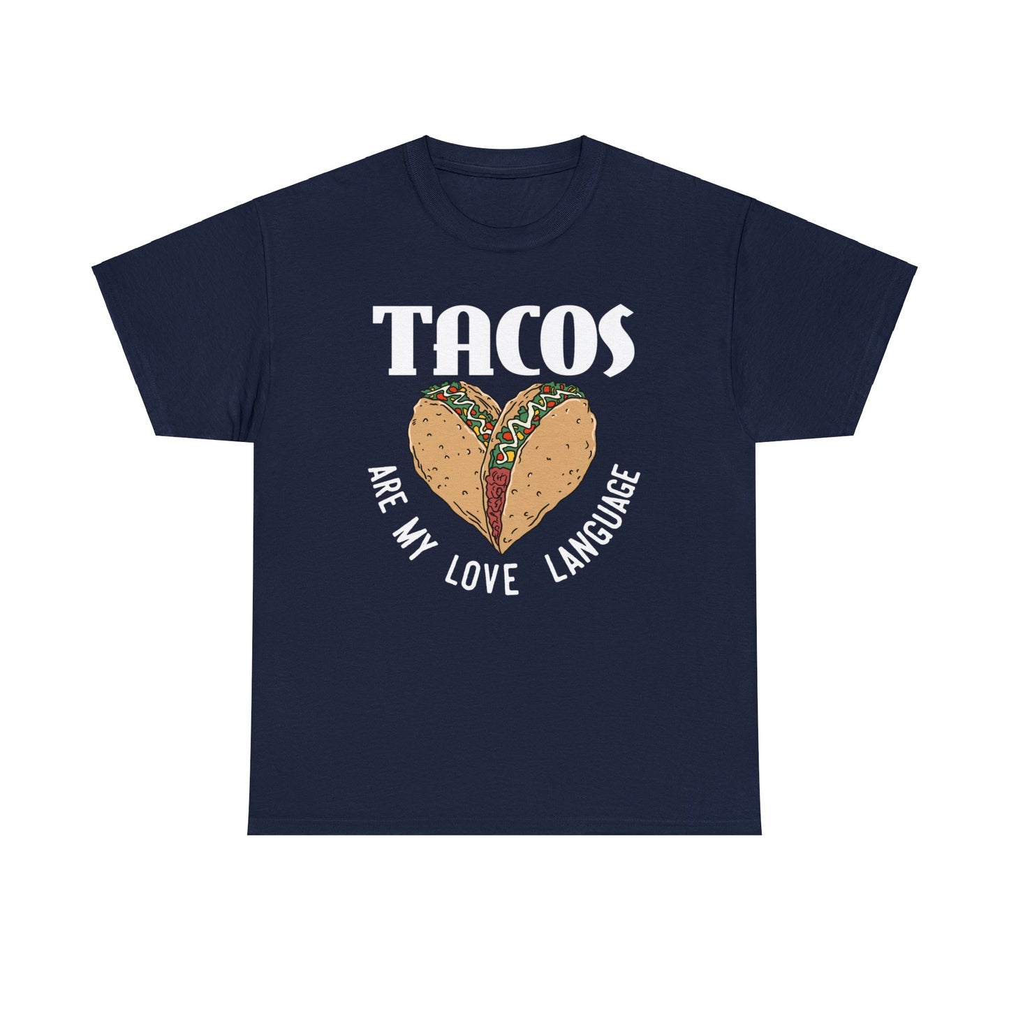 Tacos are my love language Exclusive T-shirt Gift man and woman fashion