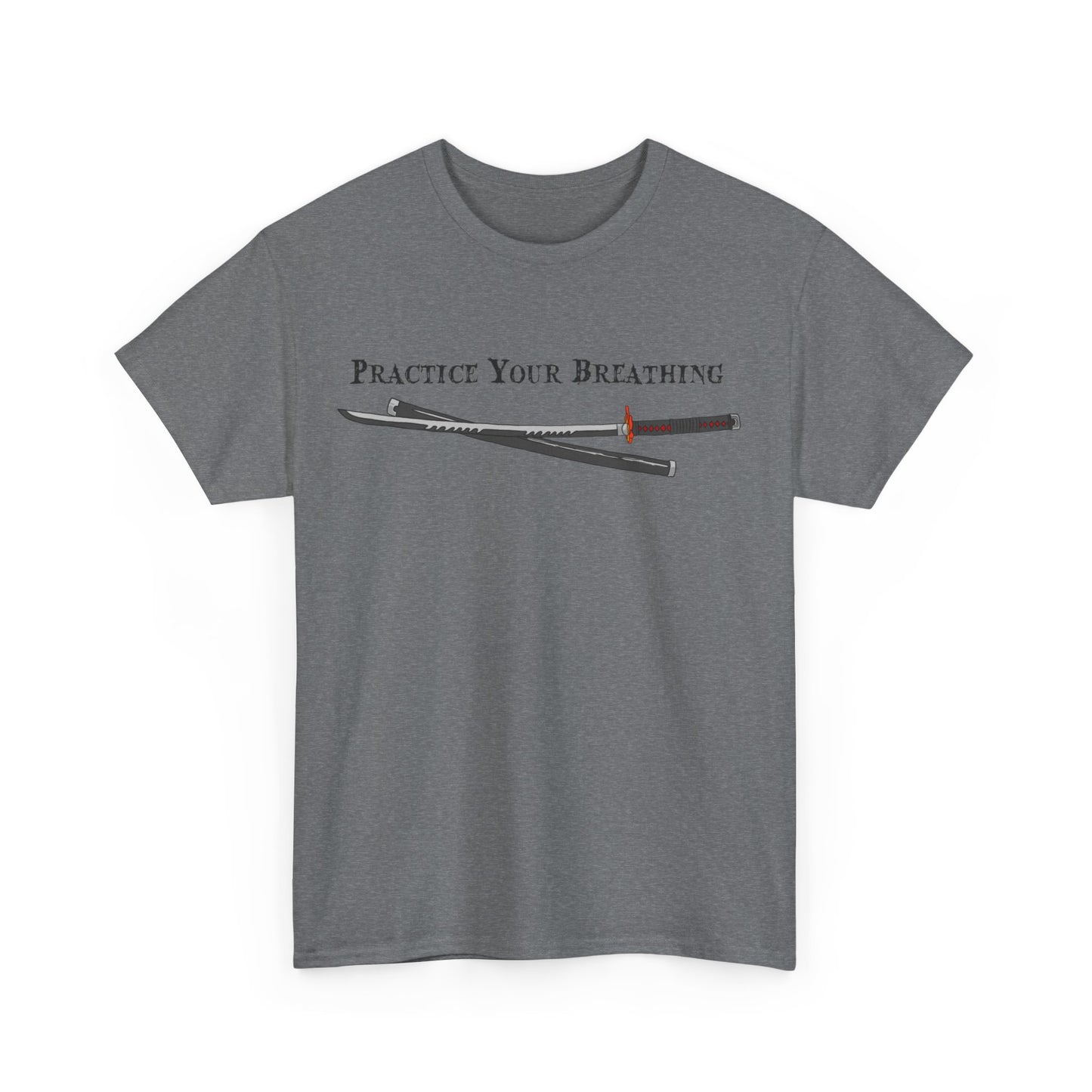 Practice Your Breathing T-shirt