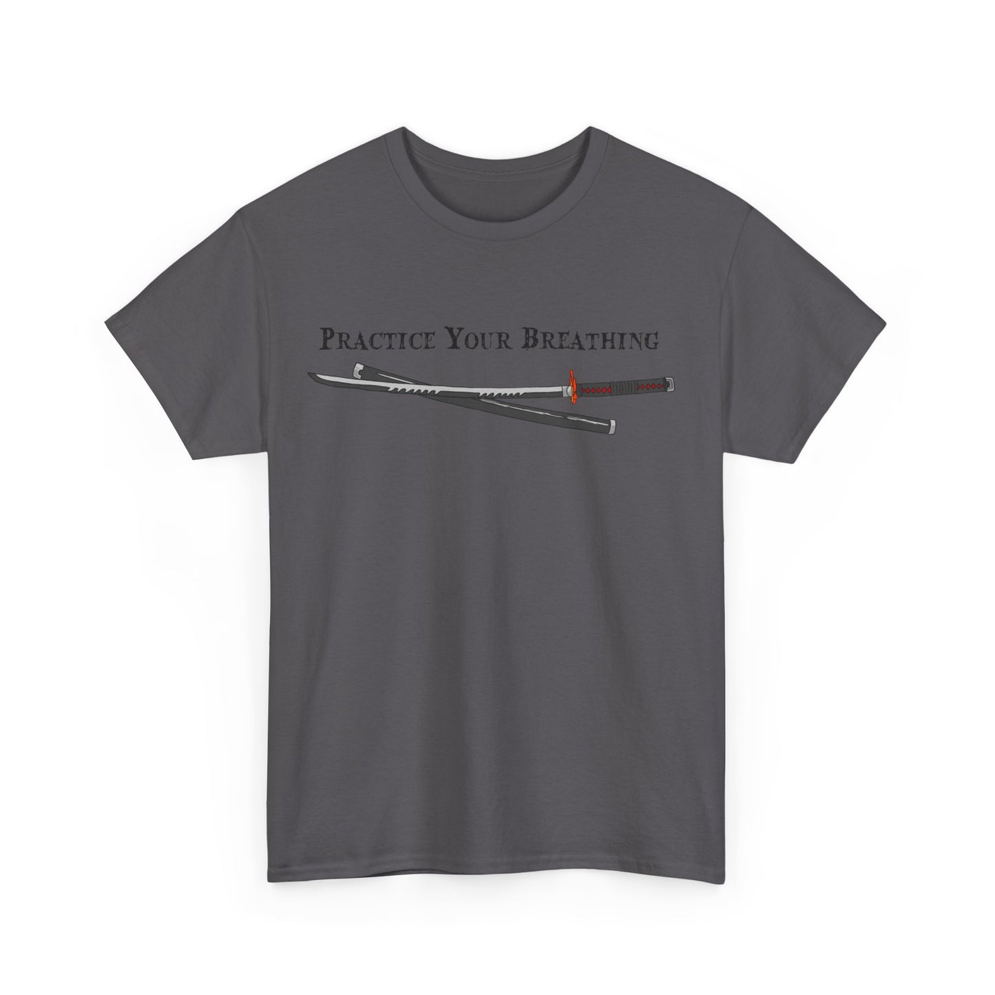 Practice Your Breathing T-shirt