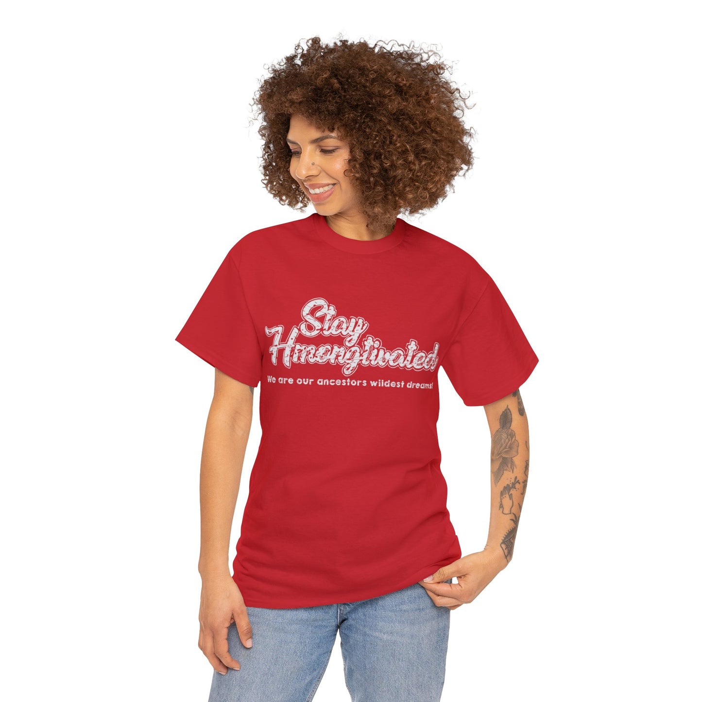 Stay Hmongtivated Exclusive T-shirt Gift