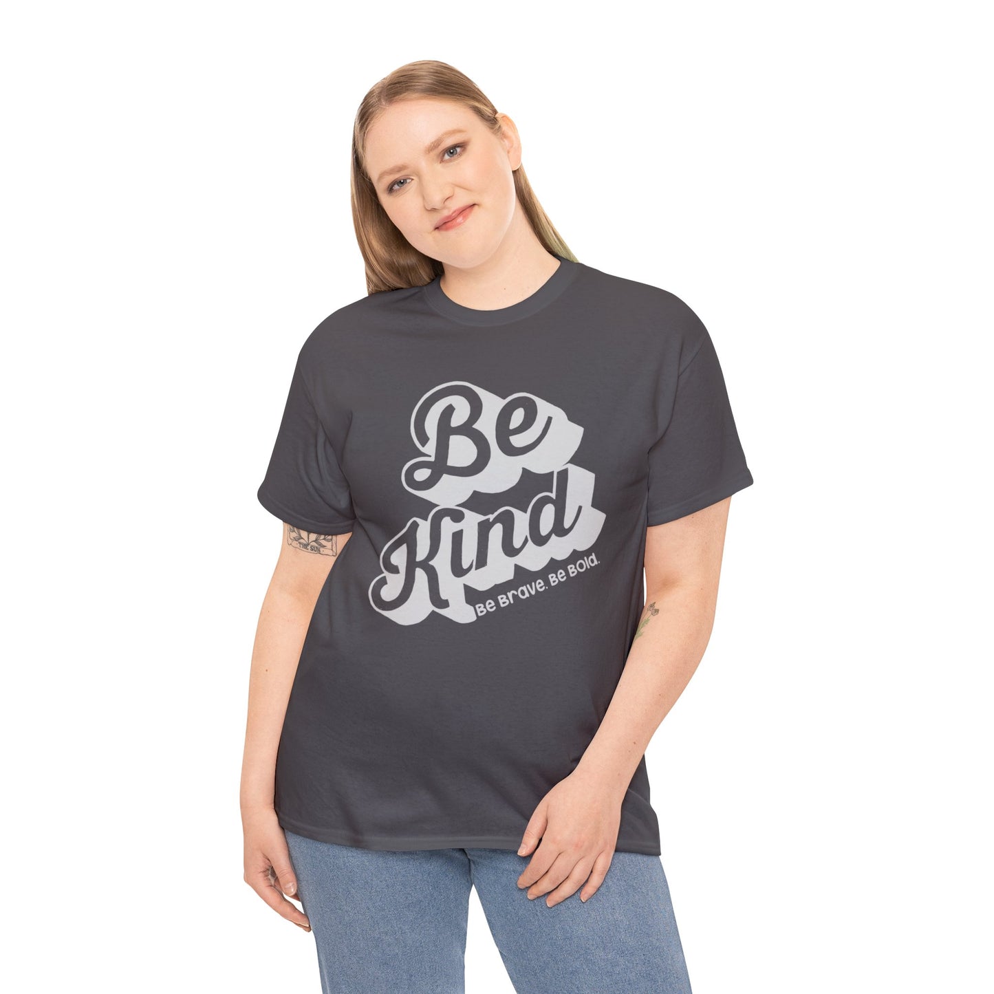 Be Kind Be Brave Be Bold T-shirt Gift mens womens