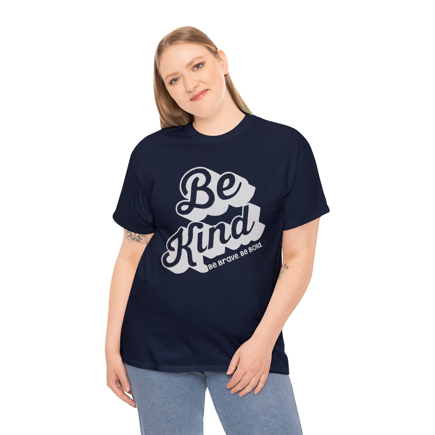 Be Kind Be Brave Be Bold T-shirt Gift mens womens