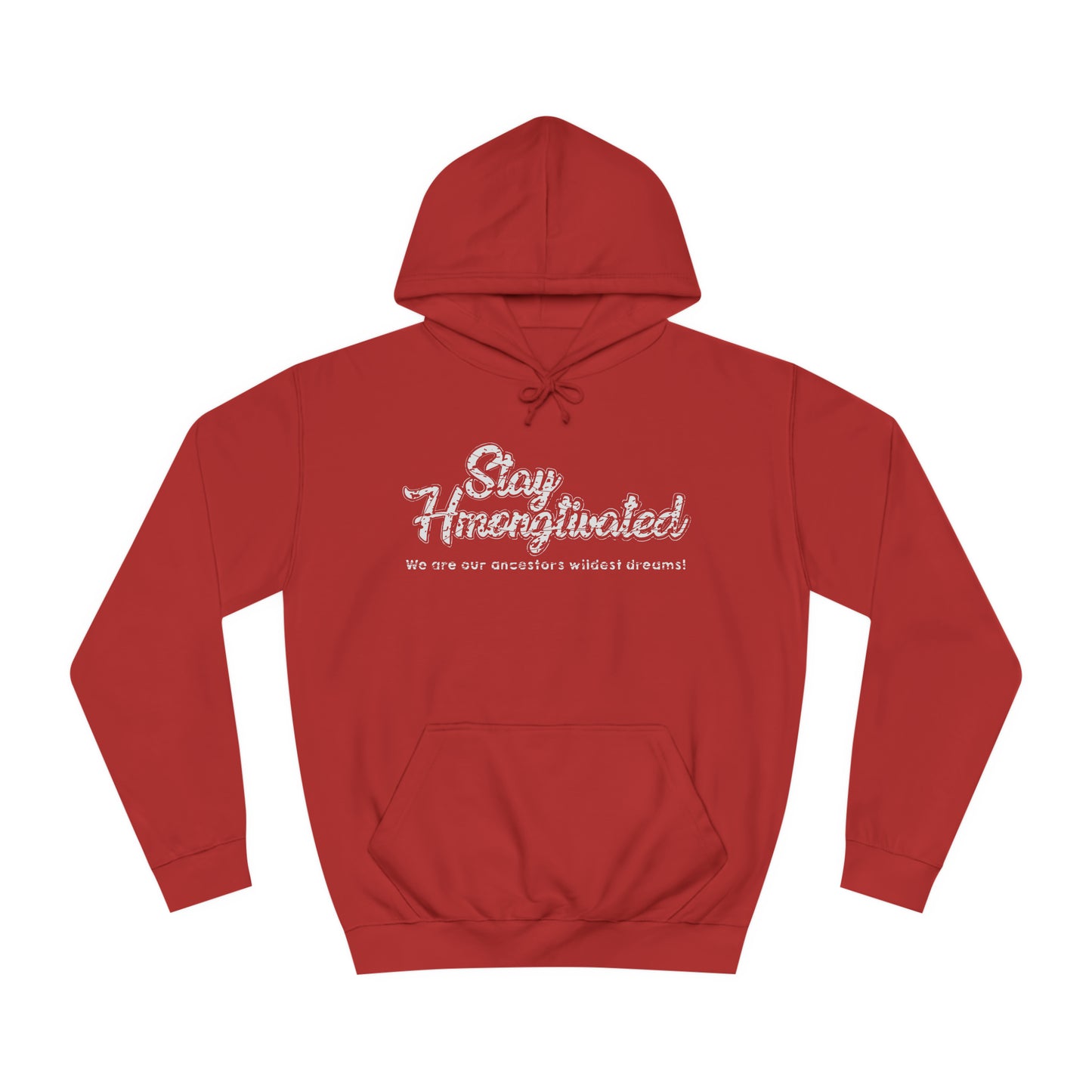 Stay Hmongtivated hoodie hmong inspired