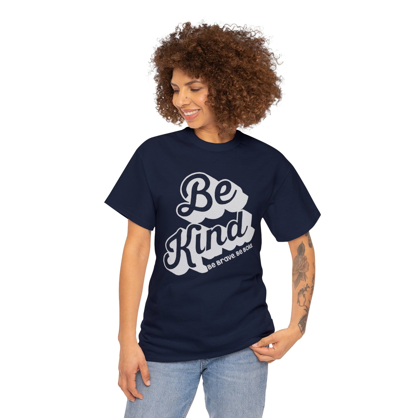 Be Kind Be Brave Be Bold T-shirt Gift mens womens