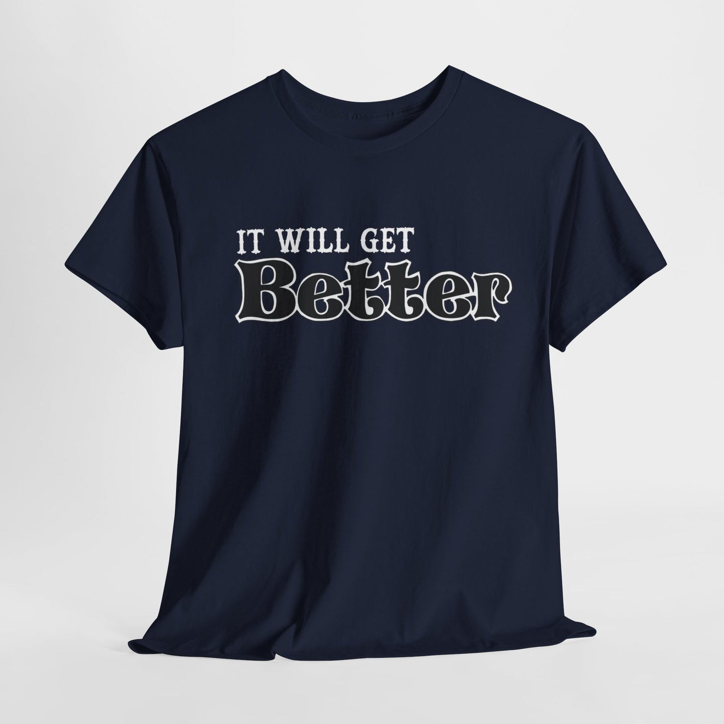 It Will Get Better Breathing T-shirt