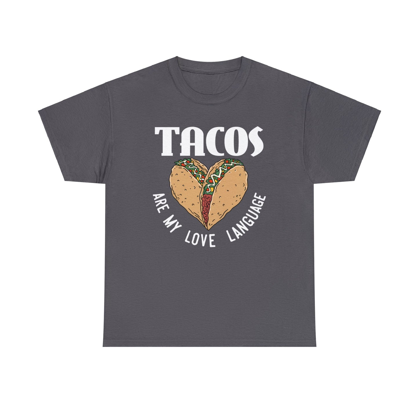 Tacos are my love language Exclusive T-shirt Gift man and woman fashion