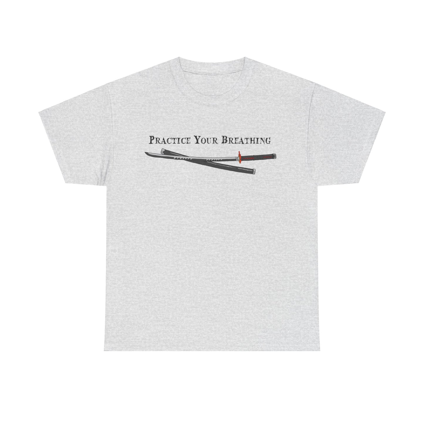 Practice Your Breathing T-shirt