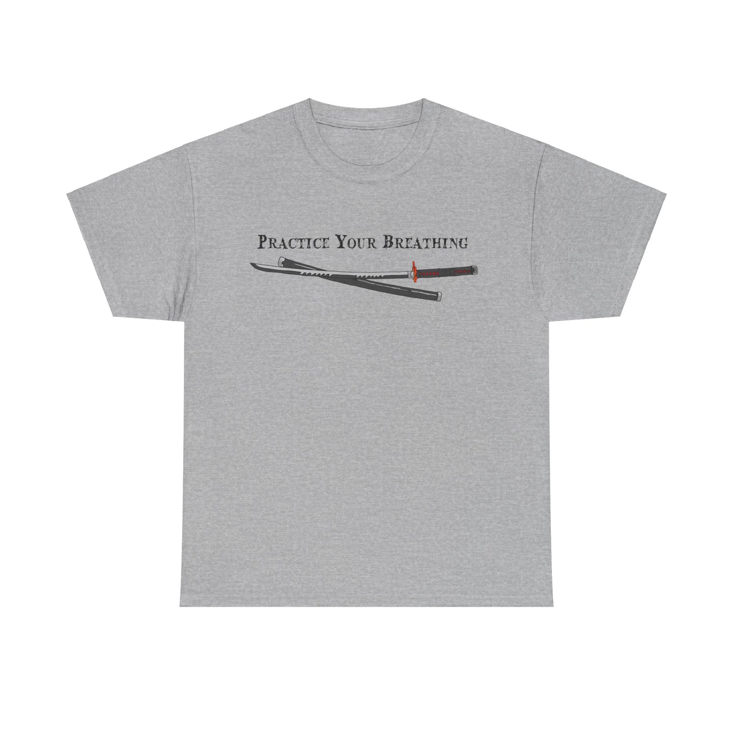 Practice Your Breathing T-shirt