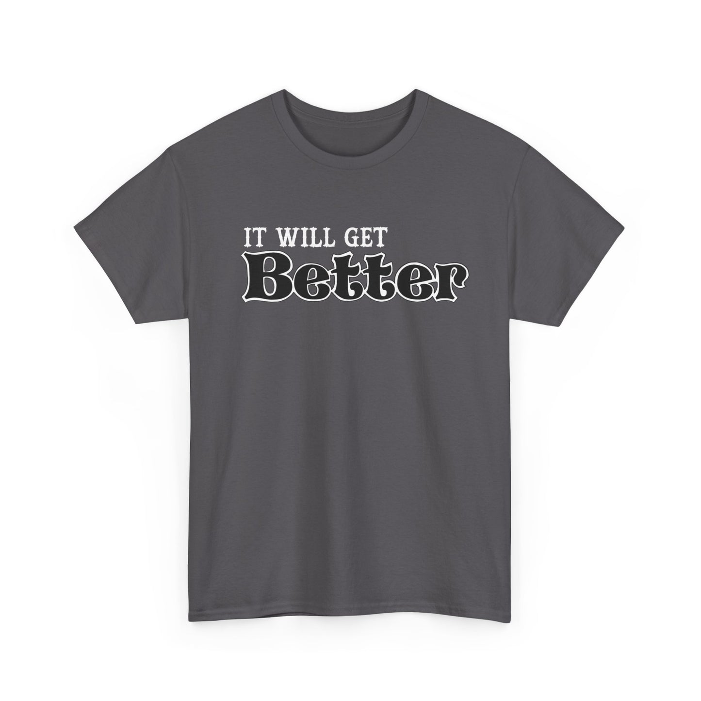 It Will Get Better Breathing T-shirt