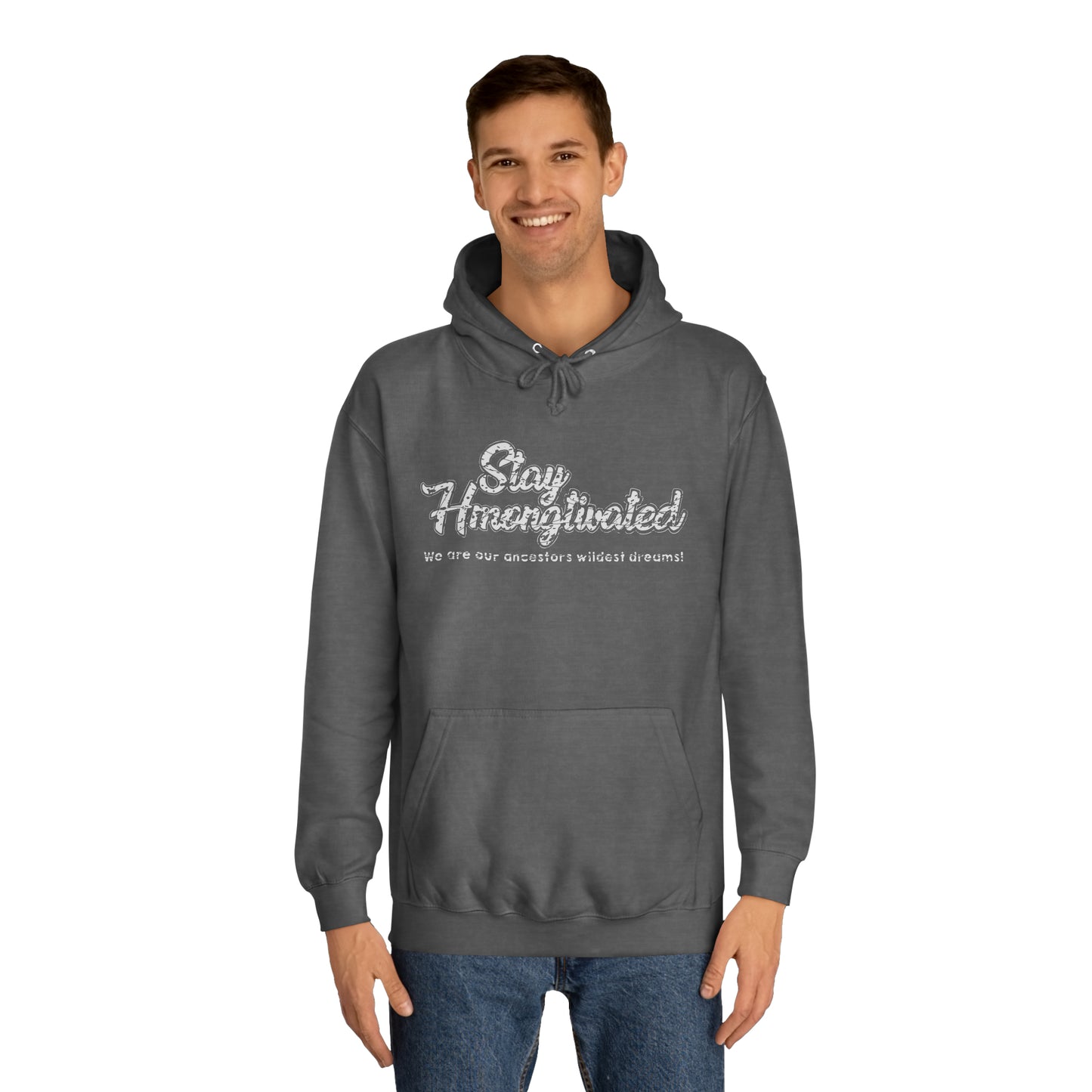 Stay Hmongtivated hoodie hmong inspired