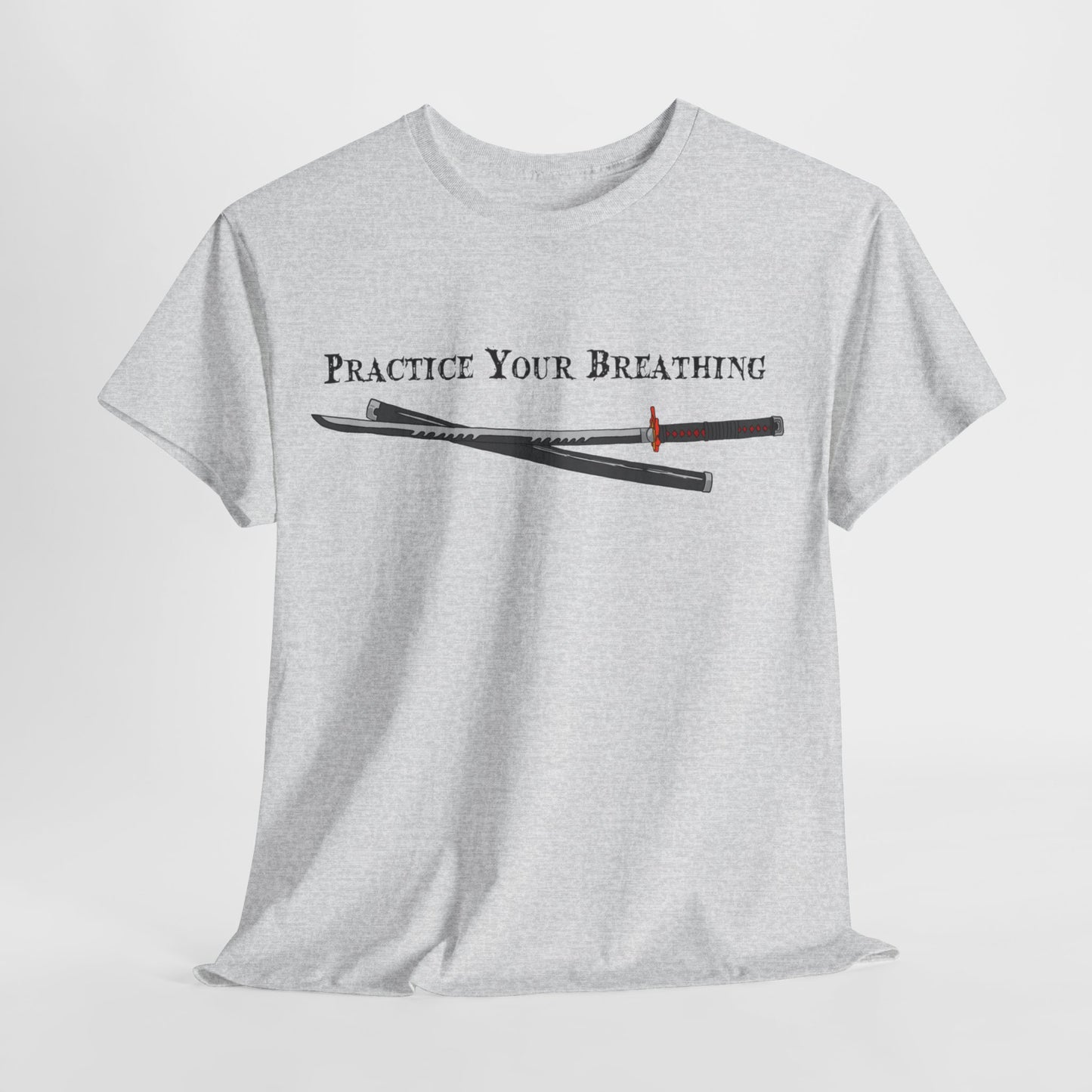 Practice Your Breathing T-shirt