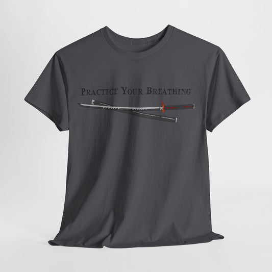 Practice Your Breathing T-shirt