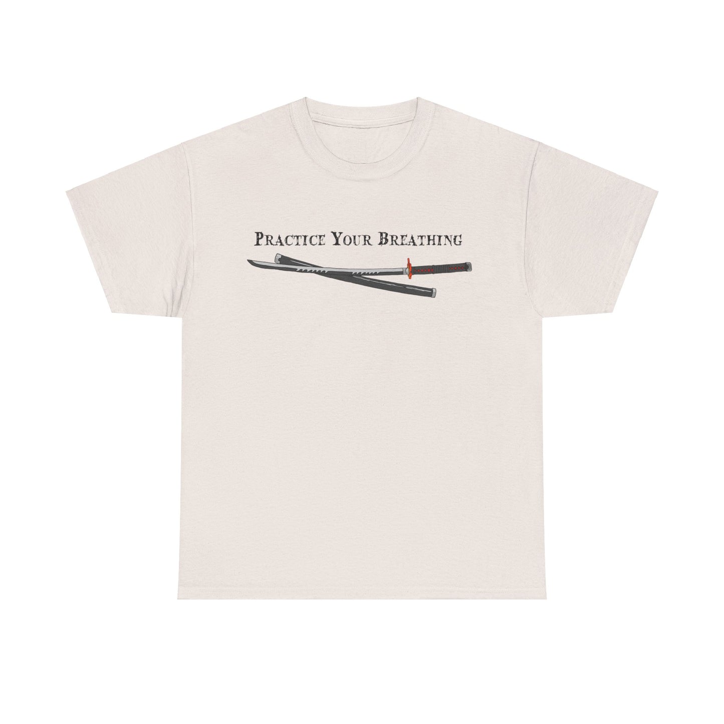 Practice Your Breathing T-shirt