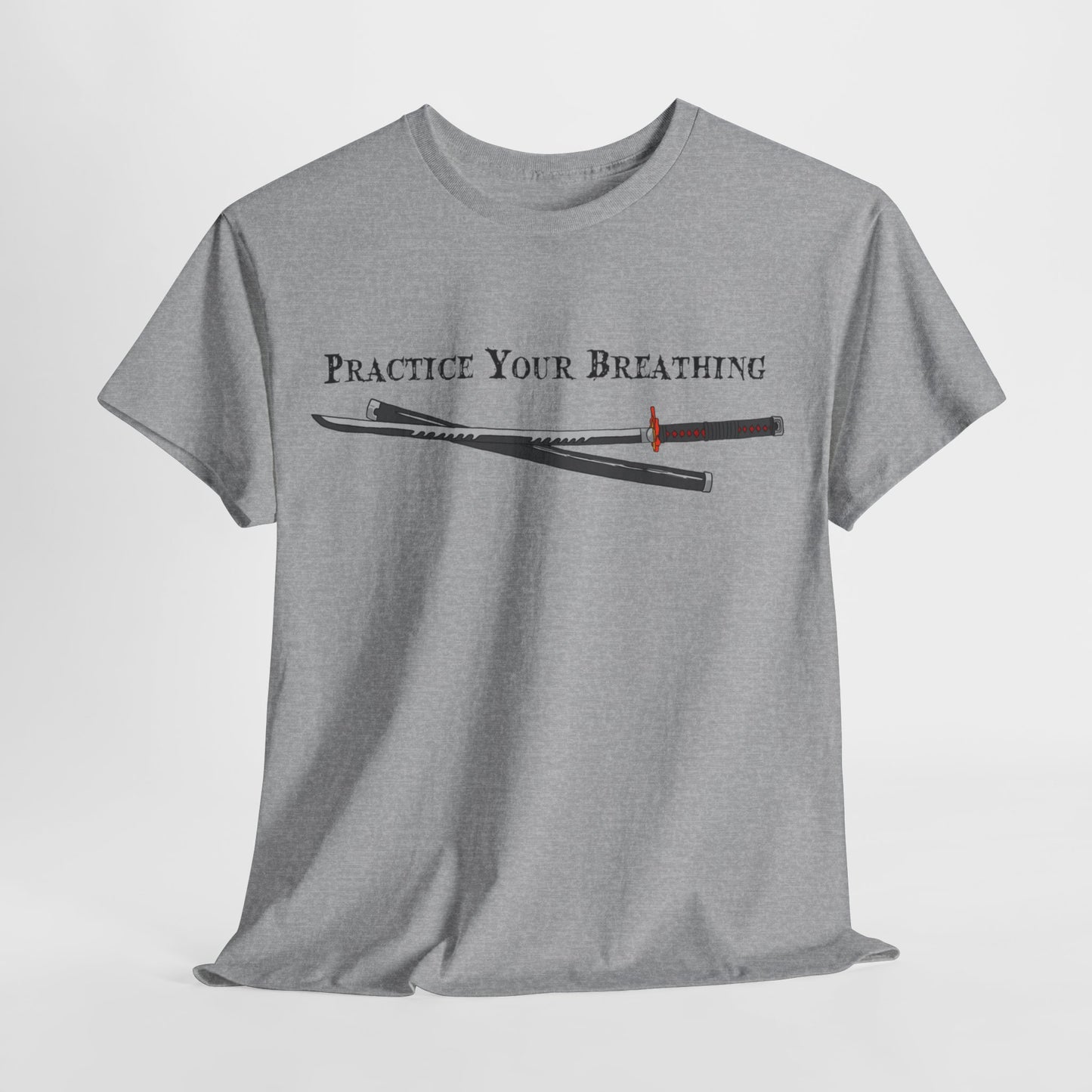 Practice Your Breathing T-shirt