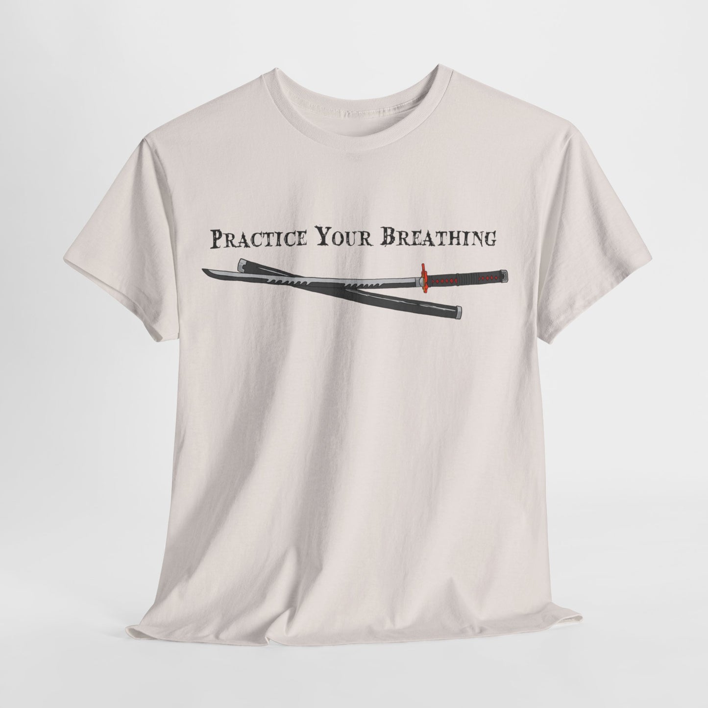 Practice Your Breathing T-shirt