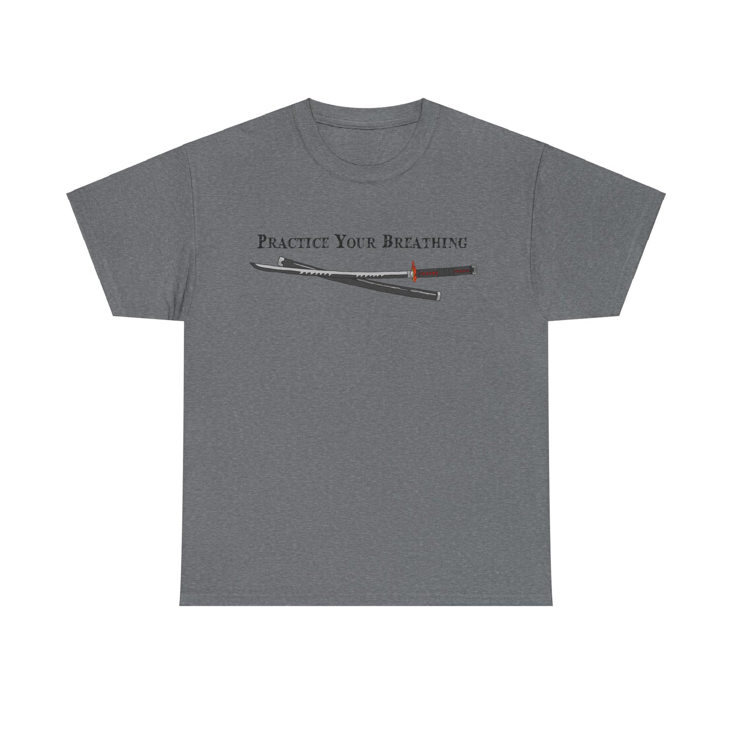 Practice Your Breathing T-shirt